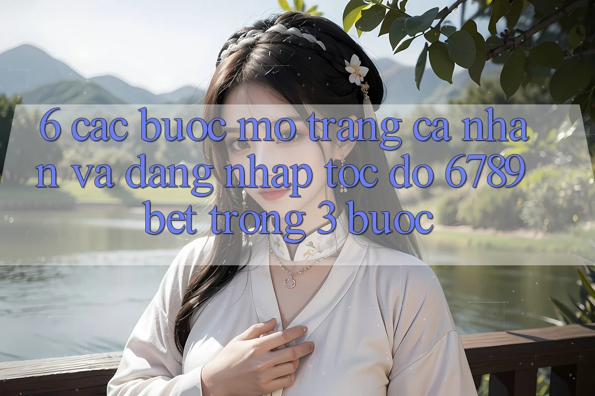6. Các bước Mở trang cá nhân và Đăng Nhập Tốc độ 6789bet Trong 3 Bước