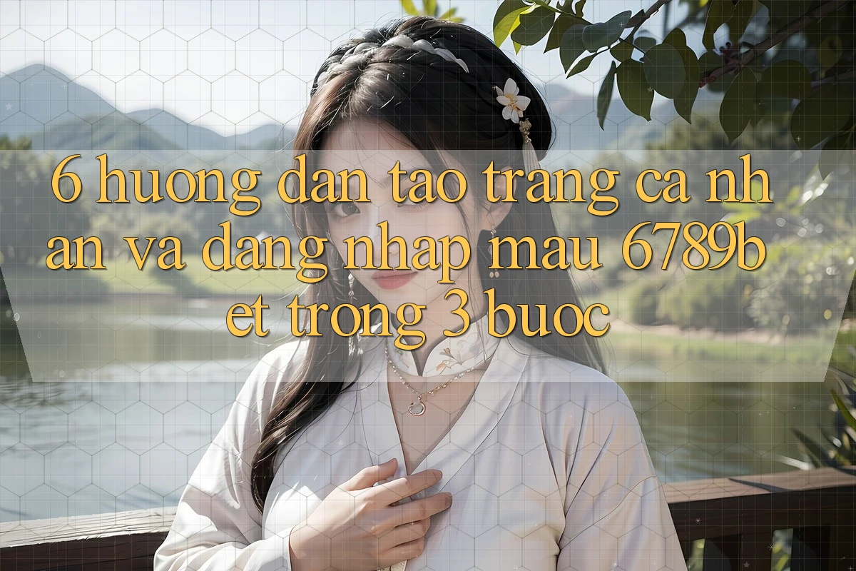 6. Hướng Dẫn Tạo trang cá nhân và Đăng Nhập Mau 6789bet Trong 3 Bước