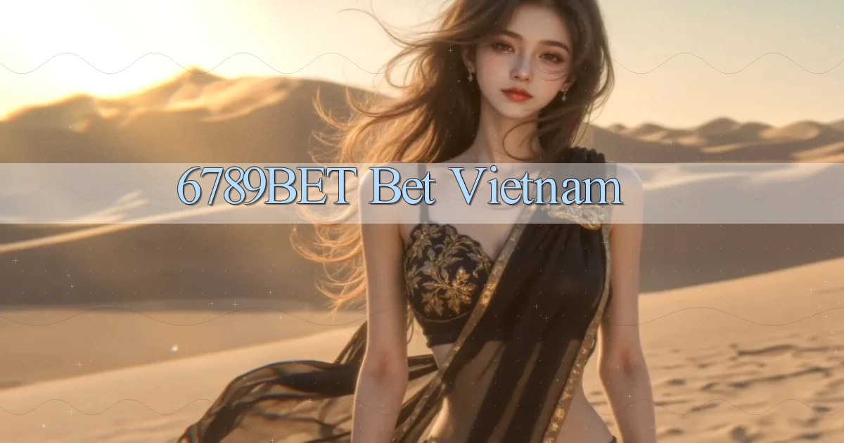 6789bet bet vietnam