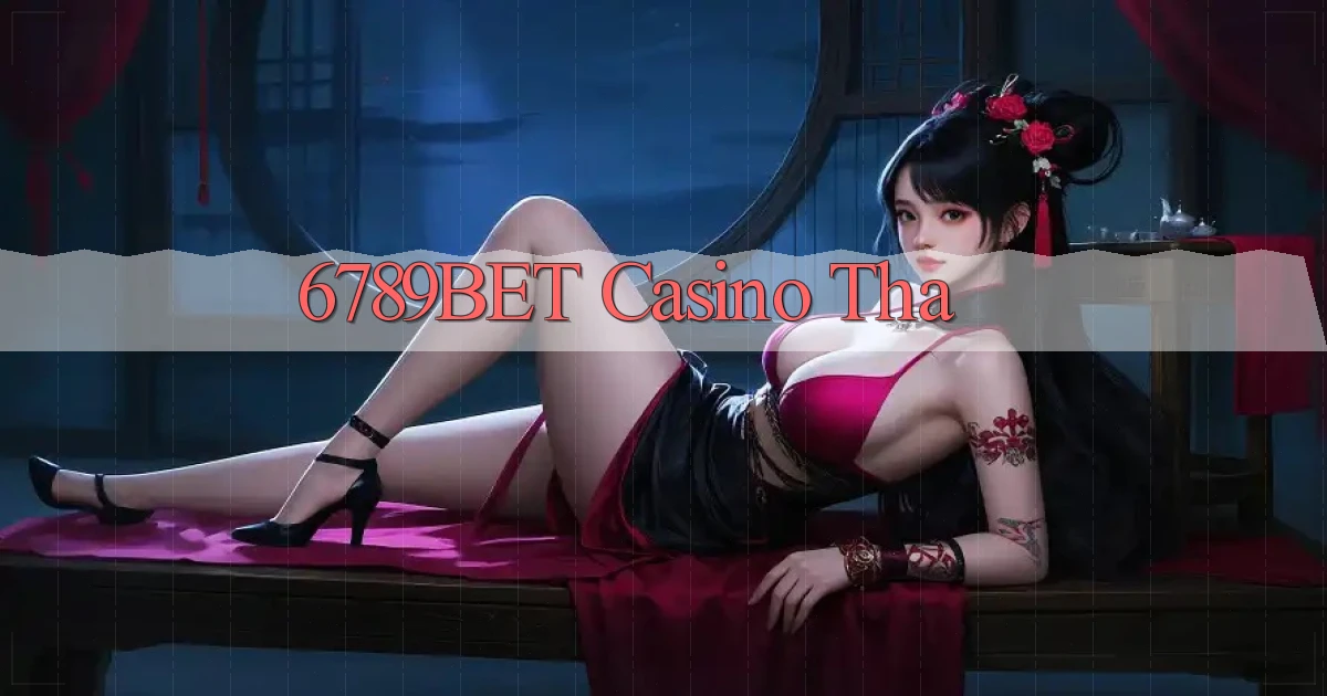 6789bet casino tha