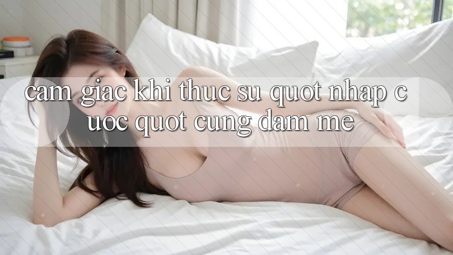 Cảm giác khi thực sự " nhập cuộc" cùng đam mê